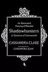 An Illustrated History of Notable Shadowhunters & Denizens of Downworld