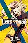 Go! Go! Loser Ranger!, Vol. 2