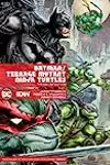 Batman/Teenage Mutant Ninja Turtles Deluxe Edition