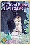 Mythical Beast Investigator, Vol. 1