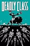 Deadly Class, Volume 6: This is Not the End