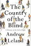 The Country of the Blind: A Memoir at the End of Sight