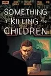 Something is Killing the Children #8
