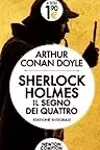 Sherlock Holmes. Il segno dei Quattro