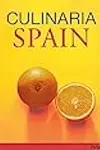 Culinaria Spain : A Literary,Culinary,and Photographic Journey for Gourmets