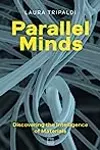 Parallel Minds: Discovering the Intelligence of Materials