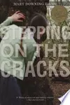 Stepping on the Cracks