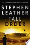 Tall Order: The 15th Spider Shepherd Thriller