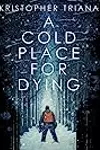 A Cold Place For Dying