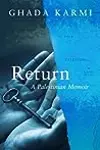 Return: A Palestinian Memoir