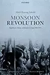 Monsoon Revolution: Republicans, Sultans, and Empires in Oman, 1965-1976