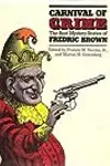 Carnival of Crime: The Best Mystery Stories of Fredric Brown