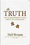 The Truth: An Uncomfortable Book about Relationships