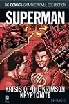 Superman: Krisis Of The Krimson Kryptonite
