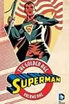 Superman: The Golden Age, Vol. 1