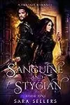 Sanguine and Stygian