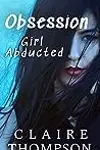 Obsession: Girl Abducted