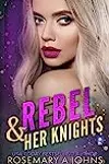 Rebel & Her Knights
