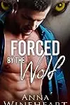 Forced by the Wolf