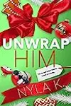 Unwrap Him