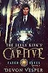 The Elven King's Captive