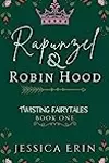 Rapunzel & Robin Hood