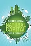 Natural Capital: Valuing the Planet