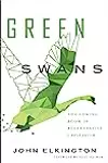 Green Swans: The Coming Boom In Regenerative Capitalism