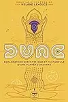 Dune: Exploration scientifique et culturelle d'une planète-univers