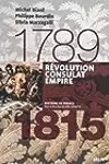 Révolution, Consulat, Empire, 1789-1815