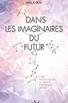 Dans les imaginaires du futur