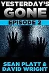 Yesterday's Gone: Episode 2