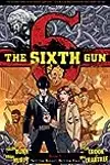 The Sixth Gun, Vol. 7: Not the Bullet, But the Fall