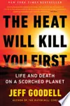 The Heat Will Kill You First