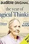 The Year of Magical Thinking Adaptation Audible Original