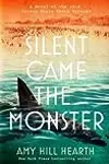 Silent Came the Monster: A Novel of the 1916 Jersey Shore Shark Attacks