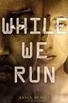 While We Run