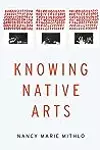Knowing Native Arts