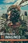 Bodyminds Reimagined: (Dis)ability, Race, and Gender in Black Women’s Speculative Fiction