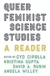 Queer Feminist Science Studies: A Reader