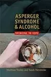 Asperger Syndrome and Alcohol: Drinking to Cope?