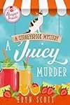 A Juicy Murder