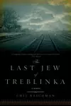 The Last Jew of Treblinka