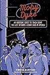 Moby Dyke: An Obsessive Quest to Track Down the Last Remaining Lesbian Bars in America