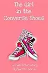 The Girl in the Converse Shoes