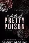 A Dose of Pretty Poison