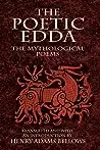 The Poetic Edda: The Mythological Poems