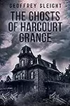 The Ghosts of Harcourt Grange