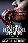Short Horror Stories, Vol. 15