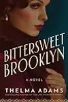 Bittersweet Brooklyn: A Novel